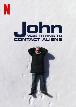 John_was_trying_to_contact_aliens_poster